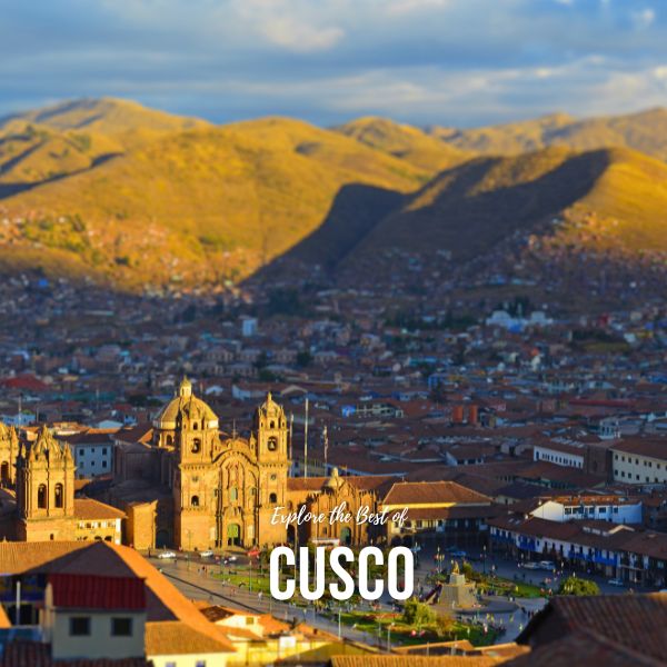 Explore the best of Cusco.