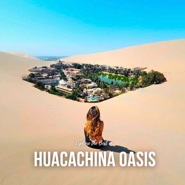Visit to the Oasis Huacachina.