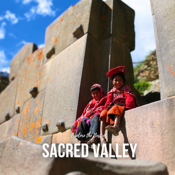 Visit to the Sacred Valley of the Incas.